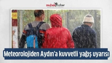 Meteorolojiden Aydın'a kuvvetli yağış uyarısı