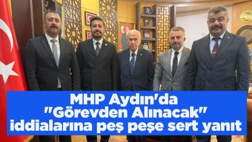 MHP Aydın'da "Görevden Alınacak" iddialarına peş peşe sert yanıt Cihangiroğlu’ndan Bahçeli’li mesaj Gayret Önder’den sert çıkış: “Görev istenmez verilir”