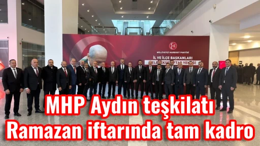 MHP Aydın teşkilatı Ramazan iftarında tam kadro