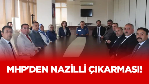 MHP'den Nazilli &ccedil;ıkarması!