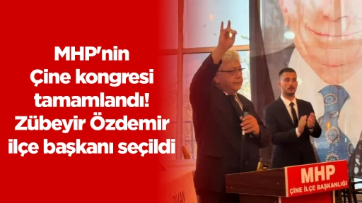 MHP'nin &Ccedil;ine kongresi tamamlandı! Z&uuml;beyir &Ouml;zdemir il&ccedil;e başkanı se&ccedil;ildi