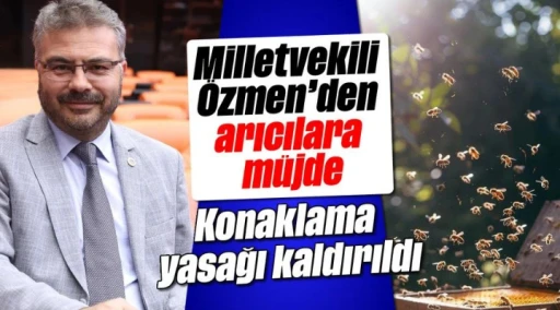 Milletvekili &Ouml;zmen&rsquo;den arıcılara m&uuml;jde