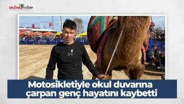 Motosikletiyle okul duvarına &ccedil;arpan gen&ccedil; hayatını kaybetti