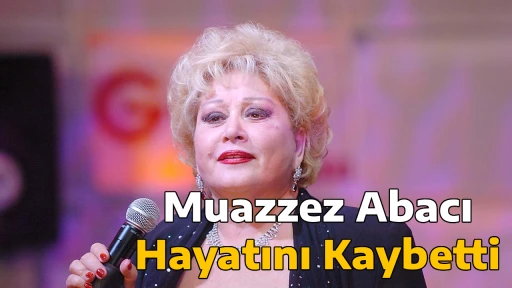 Muazzez Abacı Hayatını Kaybetti