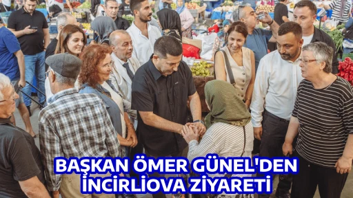 BAŞKAN &Ouml;MER G&Uuml;NEL'DEN İNCİRLİOVA&nbsp;ZİYARETİ