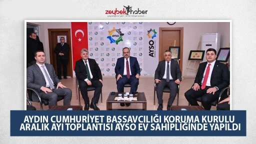 AYDIN CUMHURİYET BAŞSAVCILIĞI KORUMA KURULU ARALIK AYI TOPLANTISI AYSO EV SAHİPLİĞİNDE YAPILDI