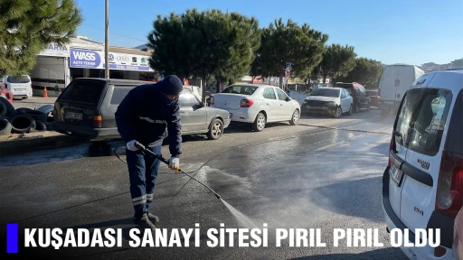 KUŞADASI SANAYİ SİTESİ PIRIL PIRIL OLDU
