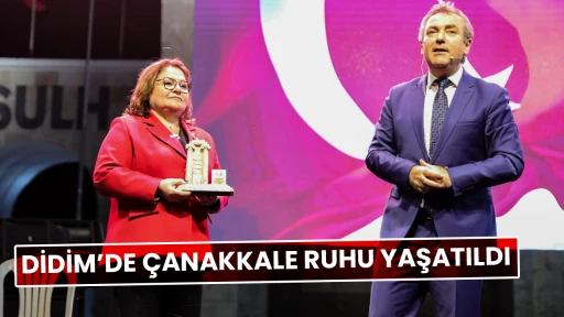 DİDİM&rsquo;DE &Ccedil;ANAKKALE RUHU YAŞATILDI