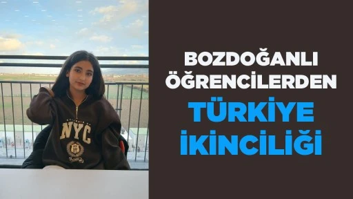 BOZDOĞANLI &Ouml;ĞRENCİLERDEN T&Uuml;RKİYE İKİNCİLİĞİ