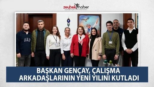 BAŞKAN GEN&Ccedil;AY, &Ccedil;ALIŞMA ARKADAŞLARININ YENİ YILINI KUTLADI
