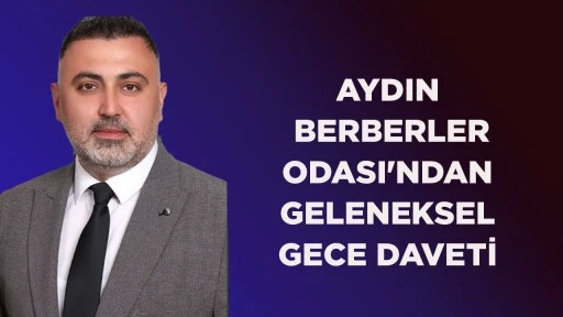 AYDIN BERBERLER ODASI'NDAN GELENEKSEL GECE DAVETİ