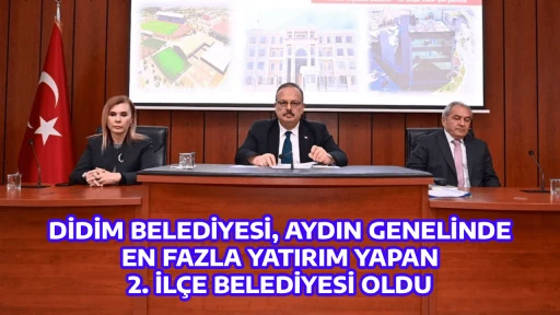 DİDİM BELEDİYESİ, AYDIN GENELİNDE EN FAZLA YATIRIM YAPAN 2. İL&Ccedil;E BELEDİYESİ OLDU