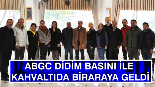 ABGC DİDİM BASINI İLE KAHVALTIDA BİRARAYA GELDİ