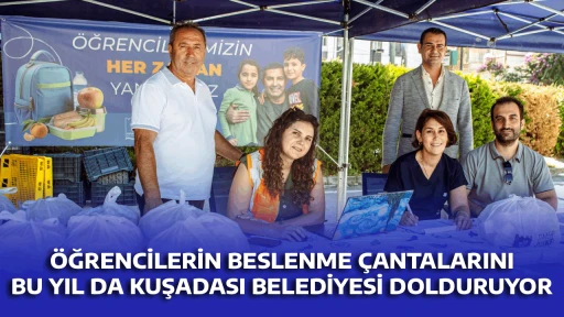 &Ouml;ĞRENCİLERİN BESLENME &Ccedil;ANTALARINI BU YIL DA KUŞADASI BELEDİYESİ DOLDURUYOR