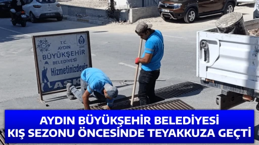 AYDIN B&Uuml;Y&Uuml;KŞEHİR BELEDİYESİ KIŞ SEZONU &Ouml;NCESİNDE TEYAKKUZA GE&Ccedil;Tİ