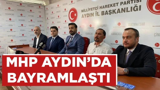 MHP AYDIN’DA BAYRAMLAŞTI