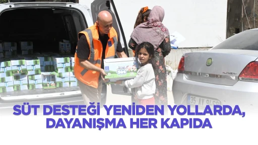 S&Uuml;T DESTEĞİ YENİDEN YOLLARDA, DAYANIŞMA HER KAPIDA