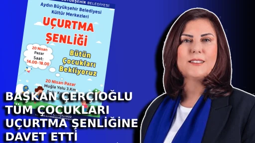 BAŞKAN &Ccedil;ER&Ccedil;İOĞLU T&Uuml;M &Ccedil;OCUKLARI U&Ccedil;URTMA ŞENLİĞİNE DAVET ETTİ