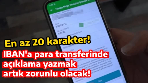 IBAN'a para transferinde açıklama yazmak artık zorunlu olacak! En az 20 karakter