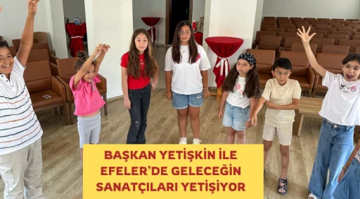 BAŞKAN YETİŞKİN İLE EFELER’DE GELECEĞİN SANATÇILARI YETİŞİYOR