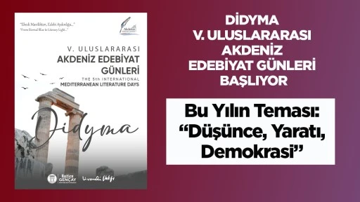 DİDYMA V. ULUSLARARASI AKDENİZ EDEBİYAT GÜNLERİ BAŞLIYOR