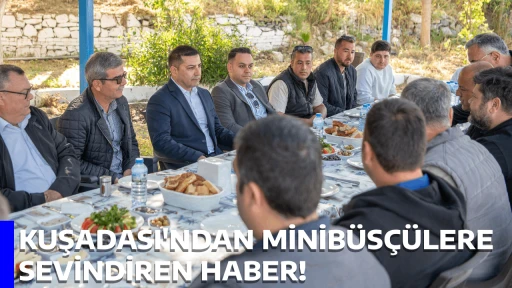KUŞADASI'NDAN MİNİB&Uuml;S&Ccedil;&Uuml;LERE SEVİNDİREN HABER! 