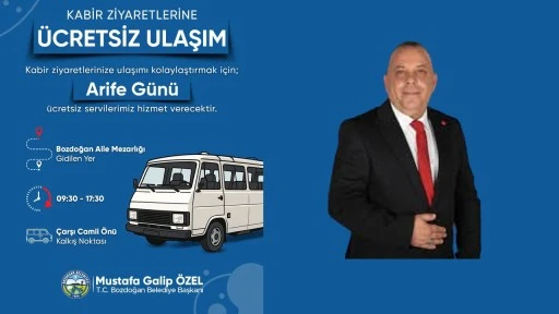 BOZDOĞAN BELEDİYESİ&rsquo;NDEN ARİFE G&Uuml;N&Uuml; &Uuml;CRETSİZ MEZARLIK SERVİSİ