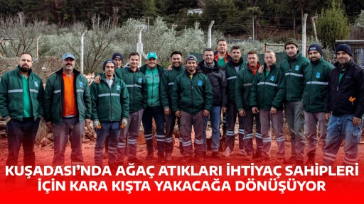 KUŞADASI&rsquo;NDA&nbsp;AĞA&Ccedil; ATIKLARI&nbsp;İHTİYA&Ccedil; SAHİPLERİ İ&Ccedil;İN KARA KIŞTA YAKACAĞA D&Ouml;N&Uuml;Ş&Uuml;YOR