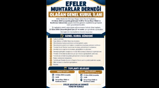 EFELER MUHTARLAR DERNEĞİ OLAĞAN GENEL KURUL İLANI