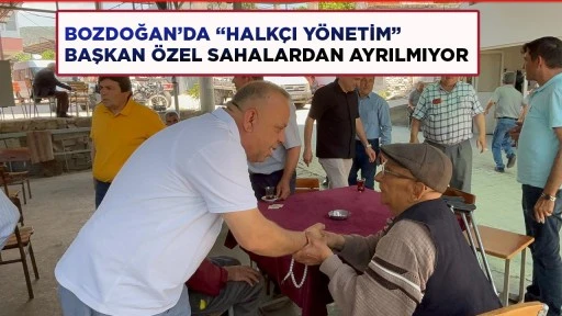 BOZDOĞAN’DA “HALKÇI YÖNETİM”