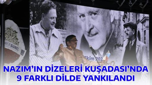 NAZIM&rsquo;IN DİZELERİ KUŞADASI&rsquo;NDA 9 FARKLI DİLDE YANKILANDI