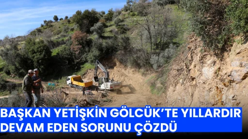 BAŞKAN YETİŞKİN G&Ouml;LC&Uuml;K&rsquo;TE YILLARDIR DEVAM EDEN SORUNU &Ccedil;&Ouml;ZD&Uuml;