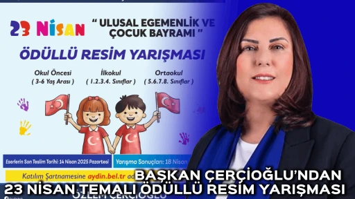 BAŞKAN &Ccedil;ER&Ccedil;İOĞLU&rsquo;NDAN 23 NİSAN TEMALI &Ouml;D&Uuml;LL&Uuml; RESİM YARIŞMASI