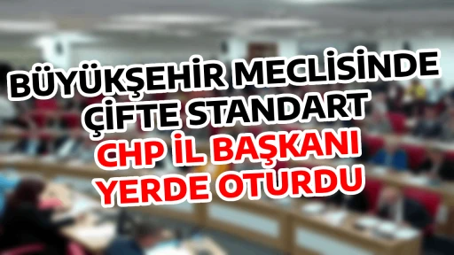 B&Uuml;Y&Uuml;KŞEHİR MECLİSİNDE &Ccedil;İFTE STANDART CHP İL BAŞKANI YERDE OTURDU