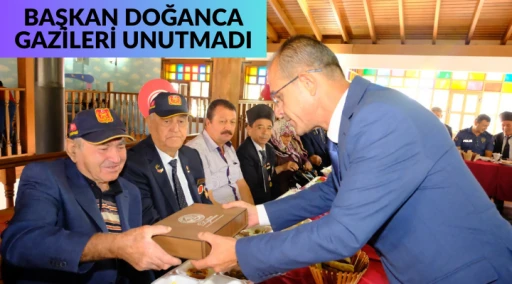 BAŞKAN DOĞANCA GAZİLERİ UNUTMADI