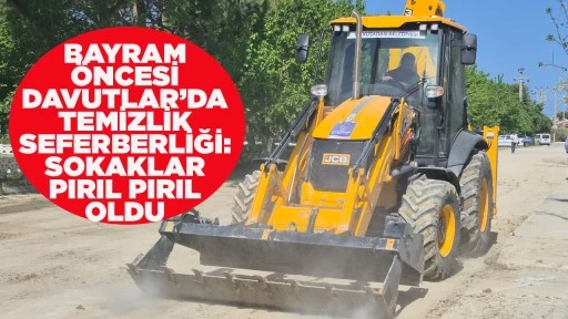 BAYRAM ÖNCESİ DAVUTLAR’DA TEMİZLİK SEFERBERLİĞİ: SOKAKLAR PIRIL PIRIL OLDU