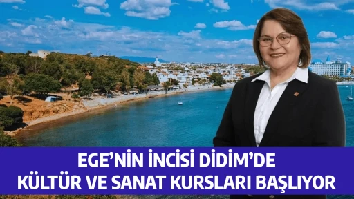 EGE&rsquo;NİN İNCİSİ DİDİM&rsquo;DE K&Uuml;LT&Uuml;R VE SANAT KURSLARI BAŞLIYOR