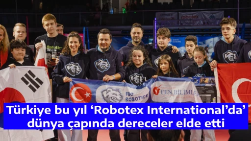 T&uuml;rkiye bu yıl &lsquo;Robotex International&rsquo;da&rsquo; d&uuml;nya &ccedil;apında dereceler elde etti