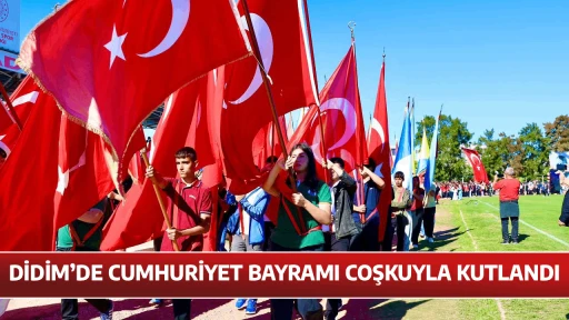 DİDİM&rsquo;DE CUMHURİYET BAYRAMI COŞKUYLA KUTLANDI