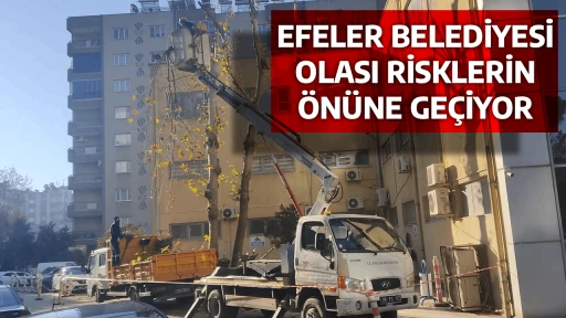 EFELER BELEDİYESİ OLASI RİSKLERİN &Ouml;N&Uuml;NE GE&Ccedil;İYOR