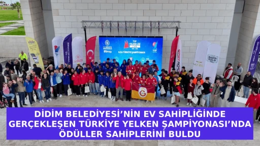 DİDİM BELEDİYESİ&rsquo;NİN EV SAHİPLİĞİNDE GER&Ccedil;EKLEŞEN T&Uuml;RKİYE YELKEN ŞAMPİYONASI&rsquo;NDA &Ouml;D&Uuml;LLER SAHİPLERİNİ BULDU