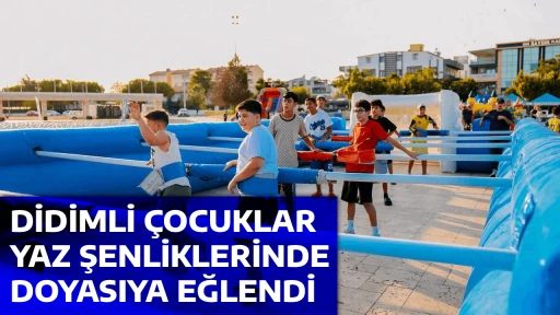 DİDİMLİ &Ccedil;OCUKLAR YAZ ŞENLİKLERİNDE DOYASIYA EĞLENDİ