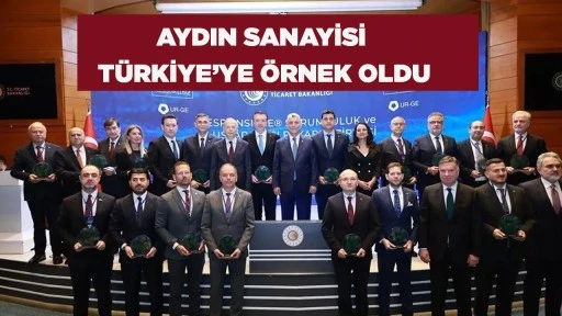 AYDIN SANAYİSİ T&Uuml;RKİYE&rsquo;YE &Ouml;RNEK OLDU
