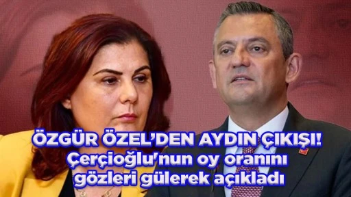 &Ouml;ZG&Uuml;R &Ouml;ZEL&rsquo;DEN AYDIN &Ccedil;IKIŞI! &Ccedil;er&ccedil;ioğlu'nun oy oranını g&ouml;zleri g&uuml;lerek a&ccedil;ıkladı