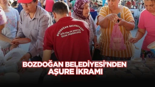 BOZDOĞAN BELEDİYESİ’NDEN AŞURE İKRAMI