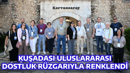 KUŞADASI ULUSLARARASI DOSTLUK R&Uuml;ZGARIYLA RENKLENDİ