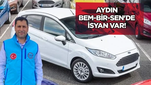 AYDIN BEM-BİR-SEN'DE İSYAN VAR!