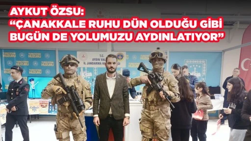AYKUT &Ouml;ZSU: &ldquo;&Ccedil;ANAKKALE RUHU D&Uuml;N OLDUĞU GİBİ BUG&Uuml;N DE YOLUMUZU AYDINLATIYOR&rdquo;