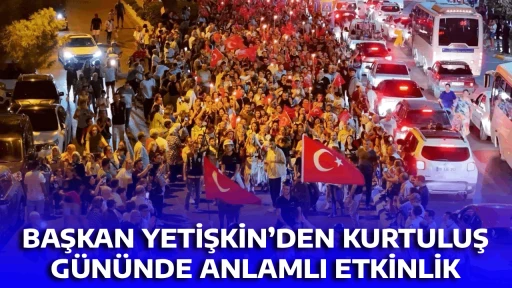 BAŞKAN YETİŞKİN&rsquo;DEN KURTULUŞ G&Uuml;N&Uuml;NDE ANLAMLI ETKİNLİK