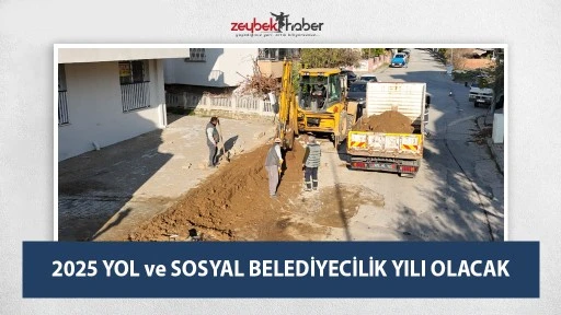 2025 YOL ve SOSYAL BELEDİYECİLİK YILI OLACAK